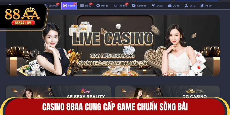 Casino 88AA cung cấp game chuẩn sòng bài