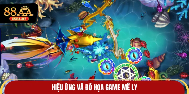 Hiệu ứng và đồ họa game mê ly
