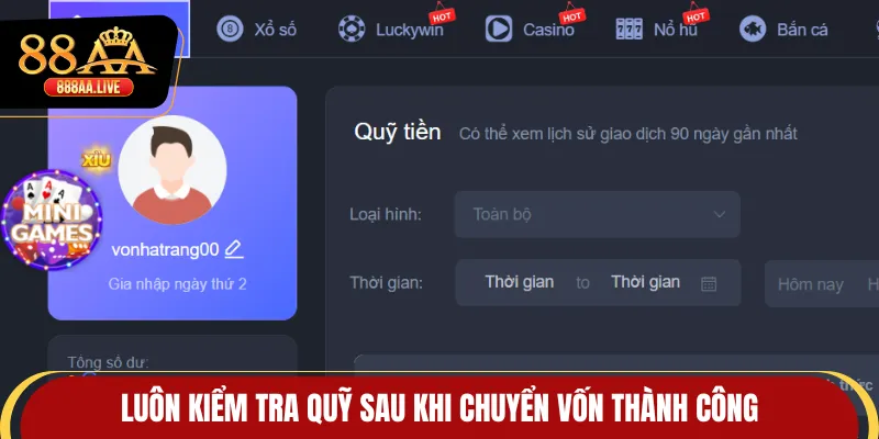 Luôn kiểm tra quỹ sau khi chuyển vốn thành công