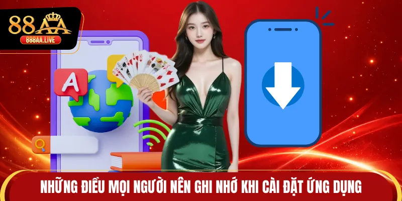 Những điều mọi người nên ghi nhớ khi cài đặt ứng dụng